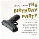 The Birthday Party: A Memoir of Survival by Stanley N. Alpert