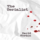 The Serialist by David Gordon