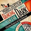 Dancing in the Dark: A Cultural History of the Great Depression by Morris Dickstein