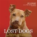 The Lost Dogs by Jim Gorant
