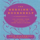 The Heroine's Bookshelf by Erin Blakemore