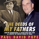 The Deeds of My Fathers by Paul David Pope