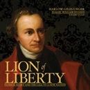 Lion of Liberty: Patrick Henry and the Call to a New Nation by Harlow Giles Unger