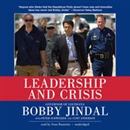 Leadership and Crisis by Bobby Jindal