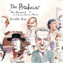 The Producer: John Hammond and the Soul of American Music by Dunstan Prial