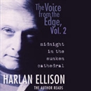 Midnight in the Sunken Cathedral by Harlan Ellison