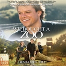 We Bought a Zoo by Benjamin Mee