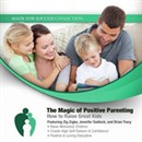 The Magic of Positive Parenting by Larry Iverson