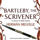 Bartleby, the Scrivener: A Story of Wall Street by Herman Melville