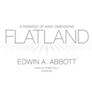 Flatland: A Romance of Many Dimensions by Edwin A. Abbott