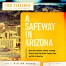 A Safeway in Arizona by Tom Zoellner