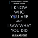 I Know Who You Are and I Saw What You Did by Lori Andrews