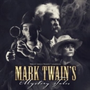 Mark Twain's Mystery Tales by Mark Twain
