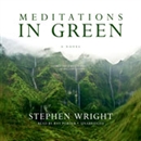 Meditations in Green by Stephen Wright