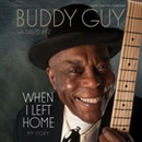 When I Left Home: My Story by Buddy Guy