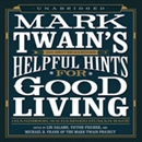 Mark Twain's Helpful Hints for Good Living by Lin Salamo