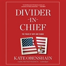 Divider-in-Chief: The Fraud of Hope and Change by Kate Obenshain