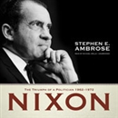 Nixon, Vol. 2: The Triumph of a Politician, 1962-1972 by Stephen Ambrose