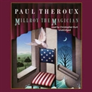 Millroy the Magician by Paul Theroux