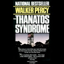 The Thanatos Syndrome by Walker Percy