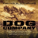 Dog Company by Patrick K. O'Donnell