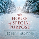 The House of Special Purpose by John Boyne