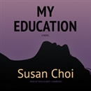 My Education by Susan Choi