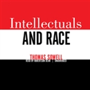 Intellectuals and Race by Thomas Sowell