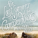 The Last Summer of the Camperdowns by Elizabeth Kelly