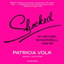 Shocked: My Mother, Schiaparelli, and Me by Patricia Volk