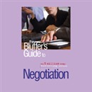 The Bluffer's Guide to Negotiation by Peter Gammond