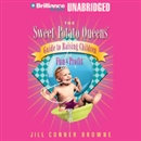 The Sweet Potato Queens' Guide to Raising Children for Fun and Profit by Jill Conner Browne