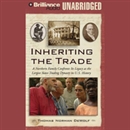 Inheriting the Trade by Thomas Norman DeWolf