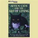 Seven Cats and the Art of Living by Jo Coudert