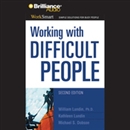 Working with Difficult People by William Lundin