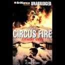 The Circus Fire: A True Story of an American Tragedy by Stewart O'Nan