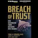 Breach of Trust: How Washington Turns Outsiders into Insiders by Tom A. Coburn