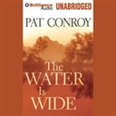 The Water Is Wide by Pat Conroy