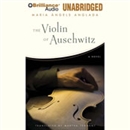 The Violin of Auschwitz by Maria Angels Anglada