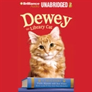 Dewey the Library Cat: A True Story by Vicki Myron