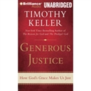 Generous Justice: How God's Grace Makes Us Just by Timothy Keller