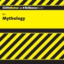 Mythology: CliffNotes by James Weigel, Jr.
