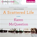 A Scattered Life by Karen McQuestion