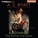 Ragnarok: The End of the Gods by A.S. Byatt