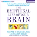 The Emotional Life of Your Brain by Richard J. Davidson