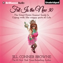 Fat Is the New 30 by Jill Conner Browne