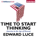 Time to Start Thinking by Edward Luce