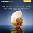 Emotional Chaos to Clarity by Phillip Moffitt