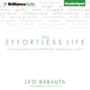 The Effortless Life by Leo Babauta