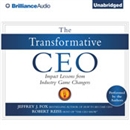 The Transformative CEO by Jeffrey J. Fox